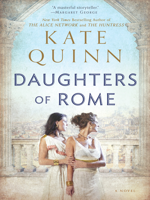 Title details for Daughters of Rome by Kate Quinn - Available